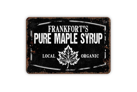 Personalized Pure Maple Syrup Sign | Custom Farmhouse Kitchen Sign | Rustic Cabin Wall Decor | Metal Sign or Vinyl Sticker | Country Home