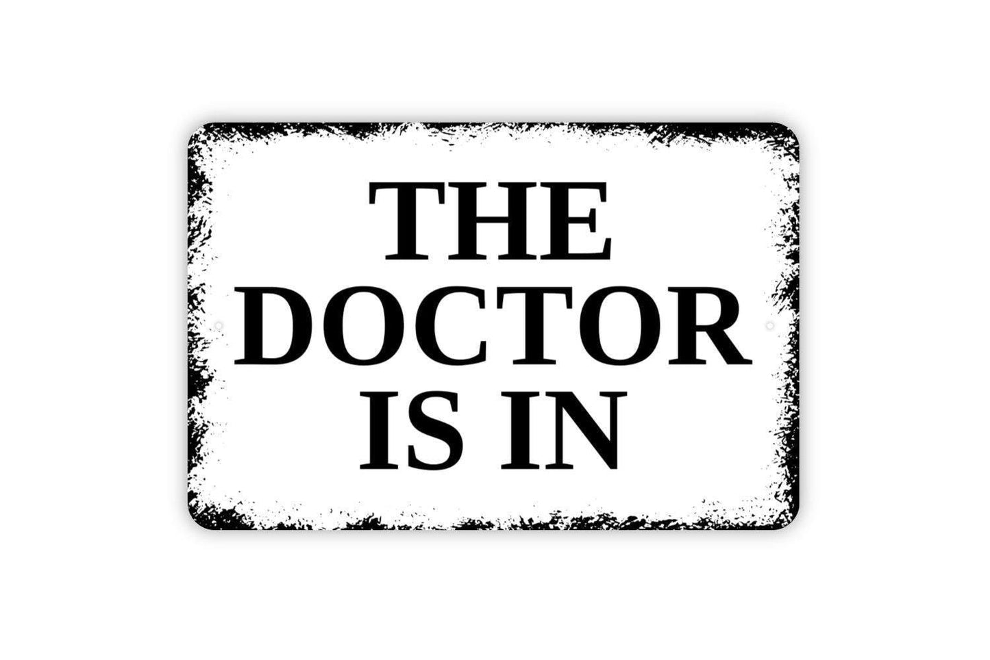 The Doctor Is In Sign | Office Door Wall Decor | Metal Sign or Vinyl Sticker for Clinics, Medical Offices, Counseling, or Home