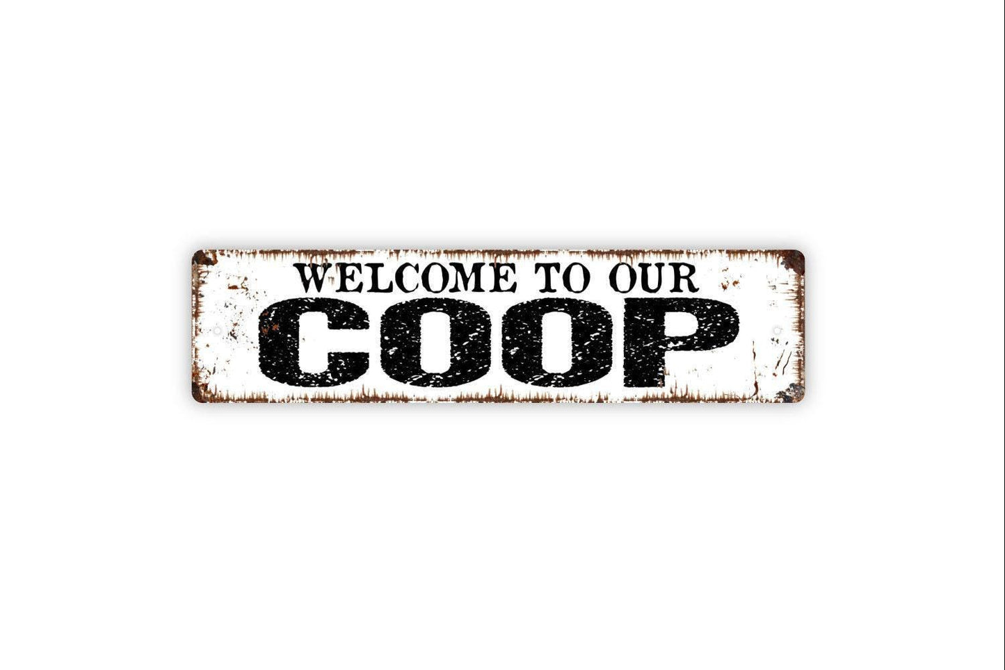 Welcome to Our Coop Sign | Farmhouse Chicken Decor | Metal Sign or Vinyl Sticker for Chicken Coop, Barn, Farmhouse, or Backyard