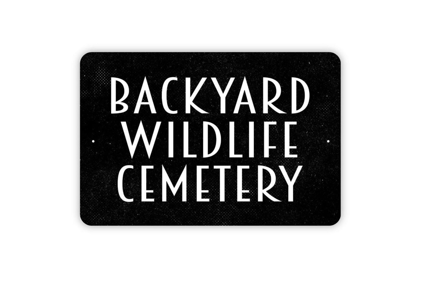 Backyard Wildlife Cemetery Sign - Memorial Garden Pet Cemetery Metal Wall Art Indoor or Outdoor Use