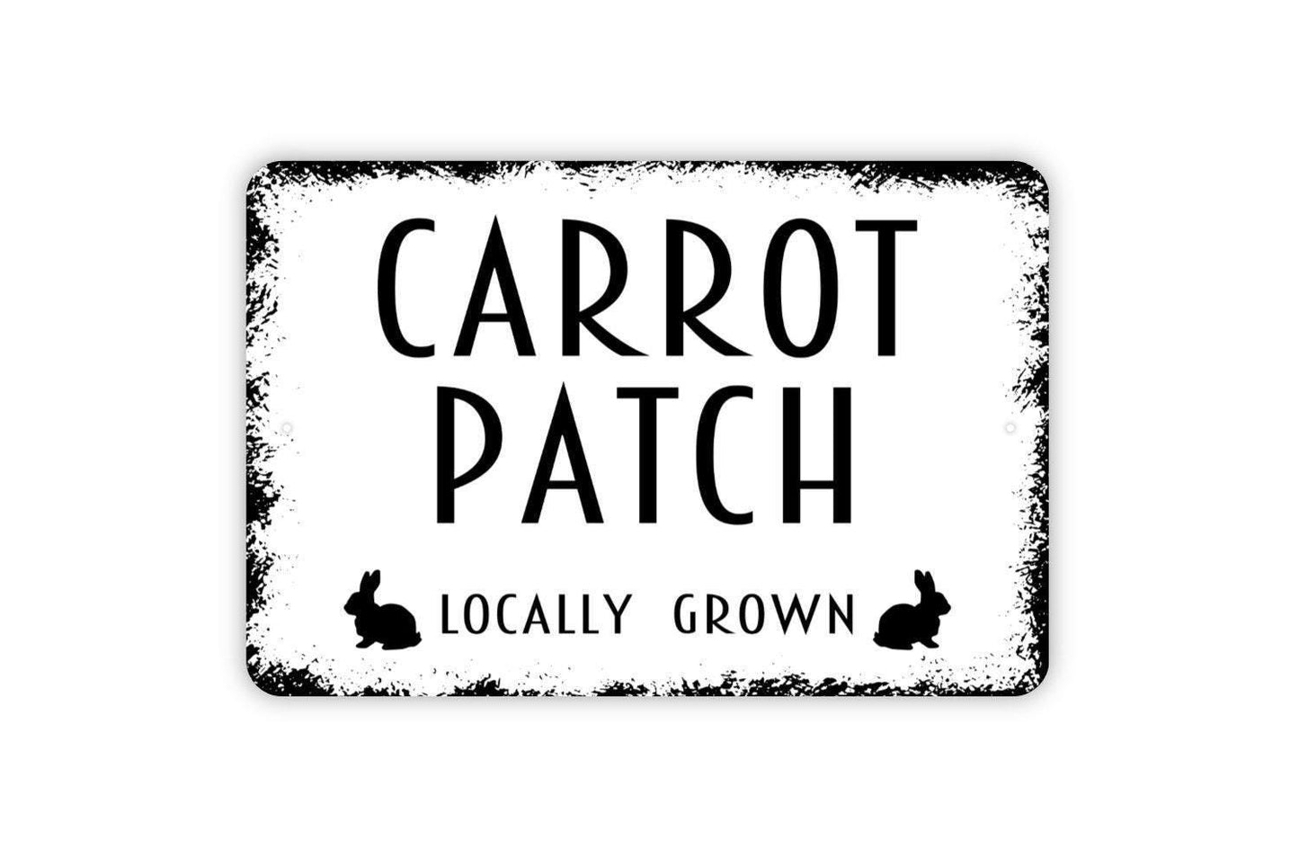 Carrot Patch Locally Grown Sign - Gardener Garden Plant Grow Rabbit Bunny Farmhouse Modern Wall Art Metal Sign - Indoor Or Outdoor