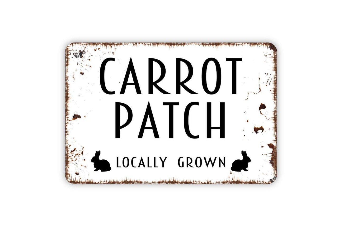 Carrot Patch Locally Grown Sign - Gardener Garden Plant Grow Rabbit Bunny Farmhouse Modern Wall Art Metal Sign - Indoor Or Outdoor