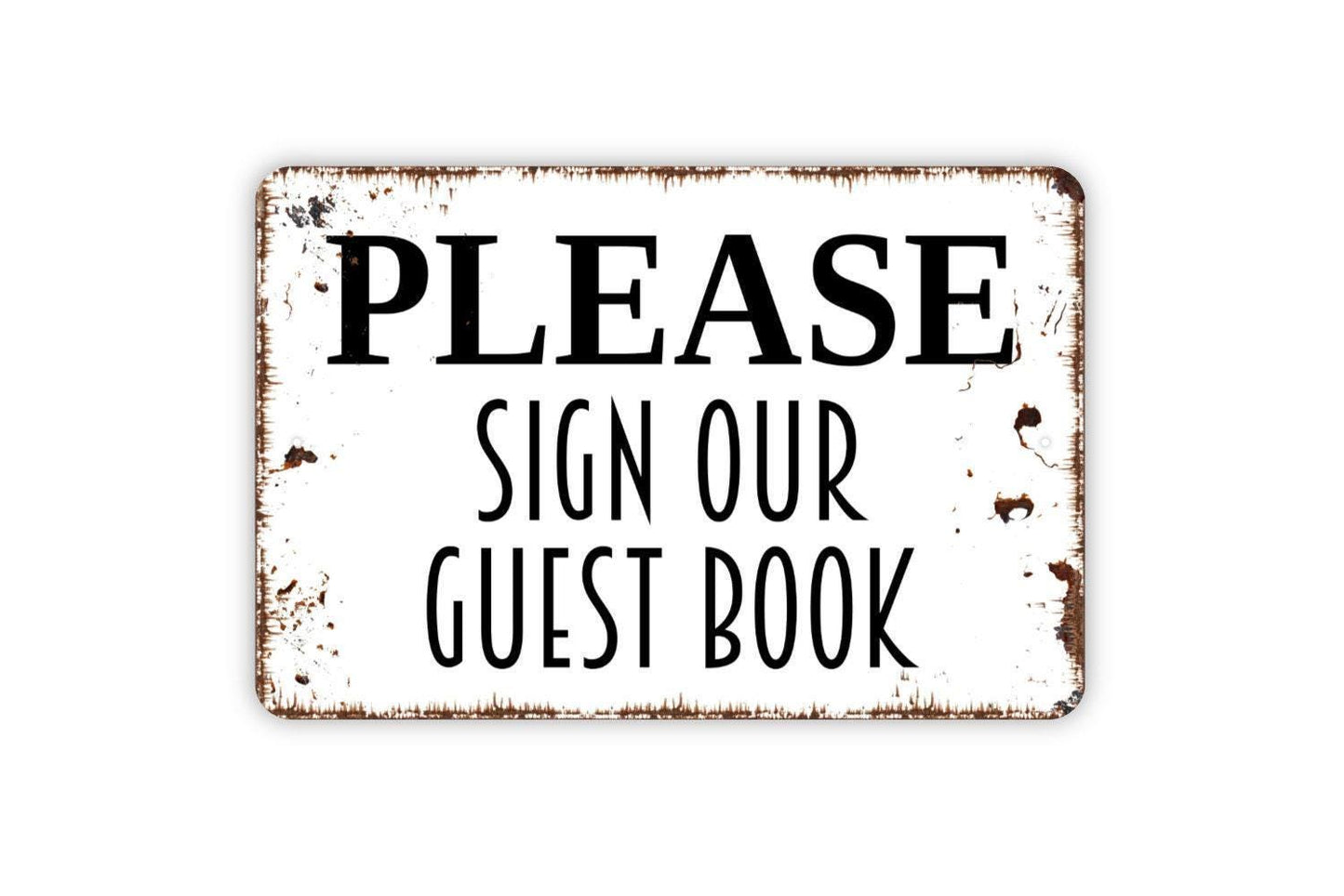 Please Sign Our Guest Book Sign - Wedding Bridal Shower Retirement Party Funeral Metal Indoor or Outdoor Wall Art