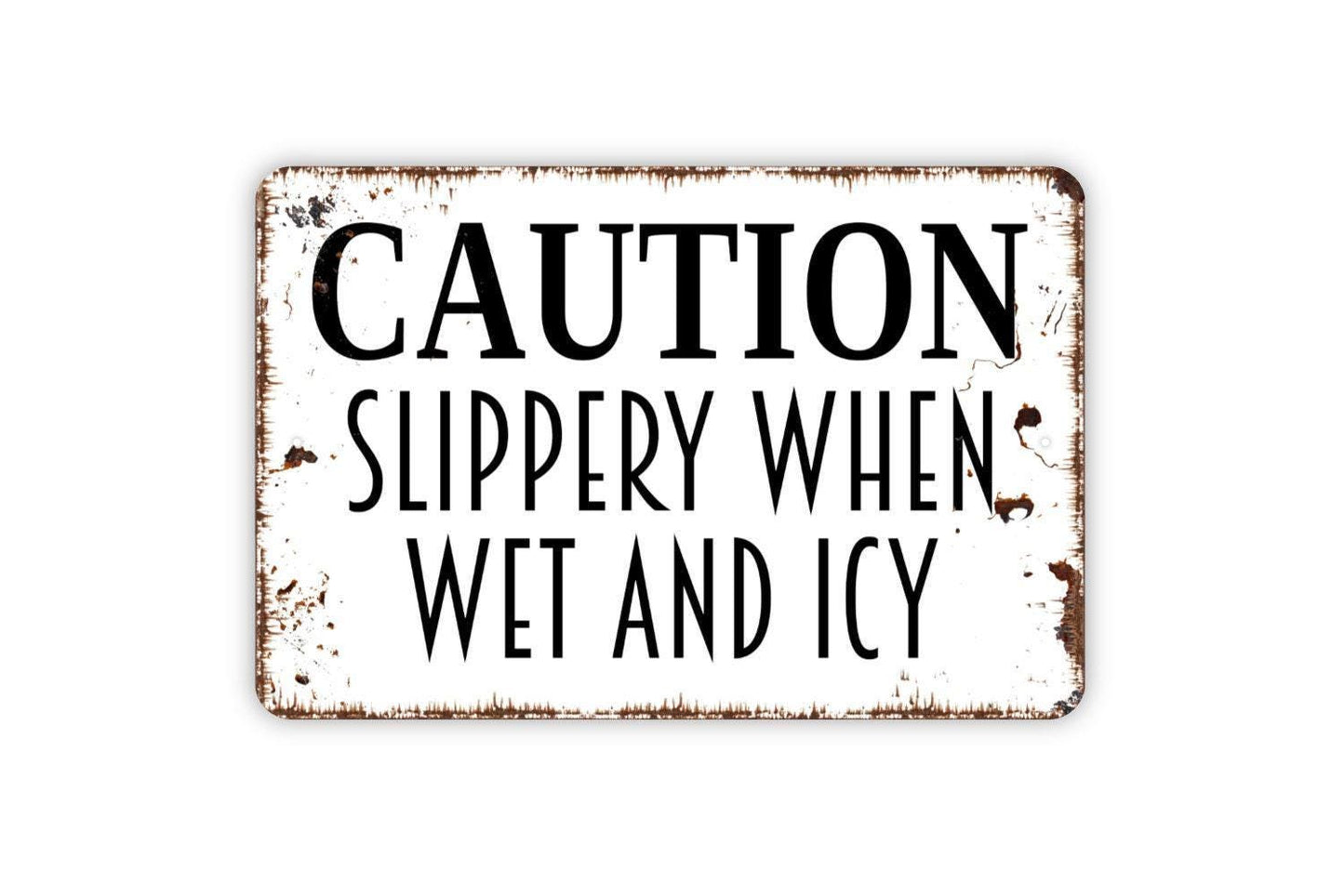 Caution Slippery When Wet And Icy Sign, Warning Metal Sign, Farmhouse Wall Decor Modern Wall Metal Sign