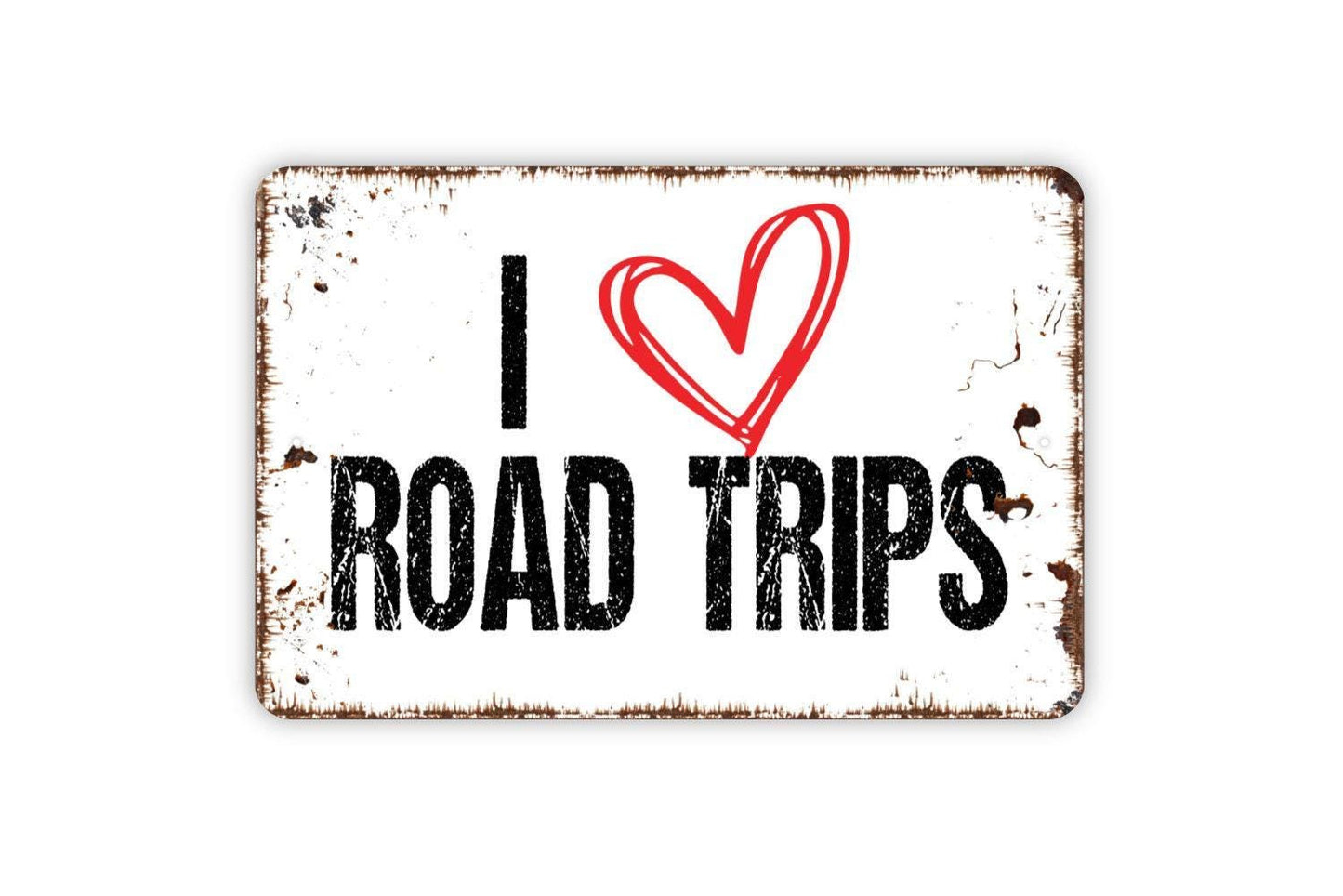 I Love Road Trips Sign - Scenic Route Travel Metal Wall Art - Indoor or Outdoor
