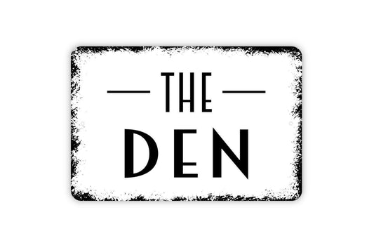 The Den Sign - Metal Indoor or Outdoor Wall Art