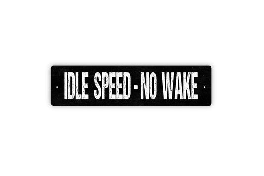 Idle Speed No Wake Sign - No Wake Zone Boat Lake River Ocean Sea Port Dock Vinyl Sticker Or  Street Metal Sign or Door Name Plate Plaque