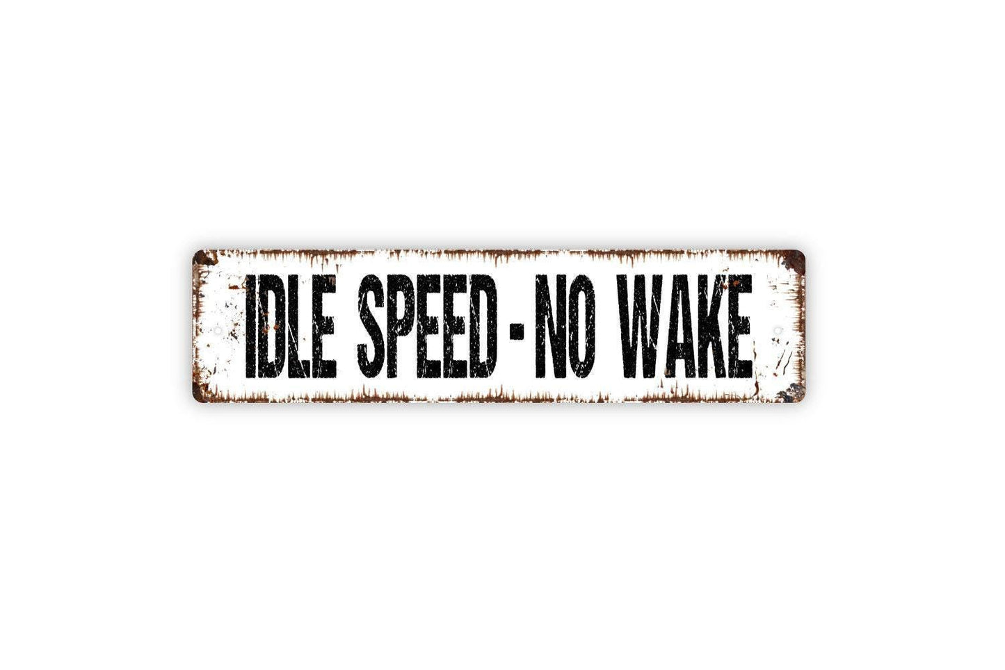 Idle Speed No Wake Sign - No Wake Zone Boat Lake River Ocean Sea Port Dock Vinyl Sticker Or  Street Metal Sign or Door Name Plate Plaque