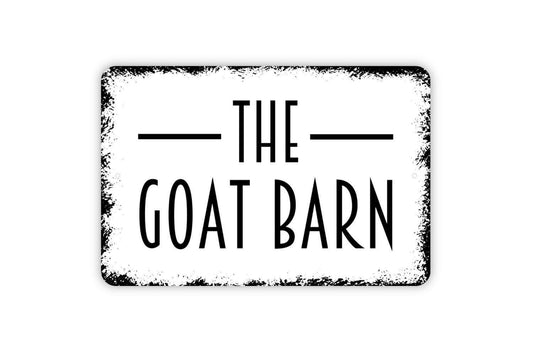 The Goat Barn Sign - Farm Metal Indoor or Outdoor Wall Art