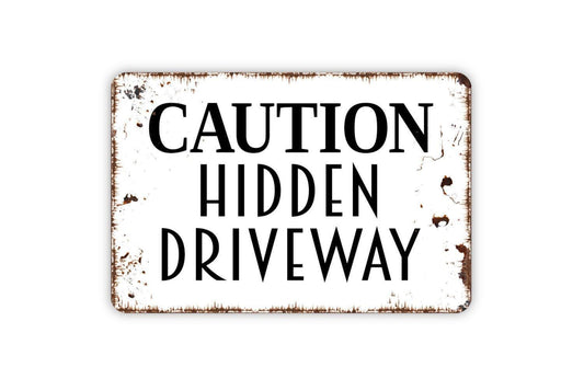 Caution Hidden Driveway Sign - Metal Sign Wall Art Indoor Or Outdoor