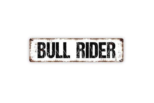Bull Rider Sign - Cowboy Boys Room Dudes Men Only Restroom Bathroom Bedroom Vinyl Sticker Or  Street Metal Sign or Door Name Plate Plaque