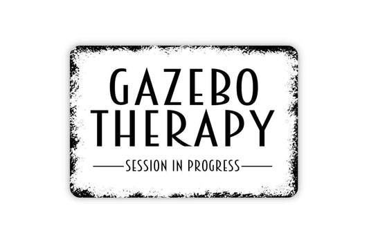Gazebo Therapy Session In Progress Sign - Metal Wall Art - Indoor or Outdoor