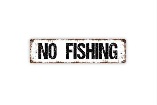 No Fishing Sign - No Trespassing Private Pond Lake Stream Property Vinyl Sticker Or  Street Metal Sign or Door Name Plate Plaque