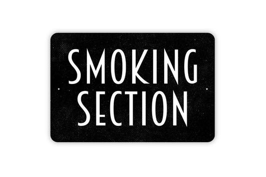 Smoking Section Sign - Metal Indoor or Outdoor Wall Art