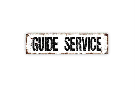 Guide Service Metal Sign, Fishing Fish Hunting Hunt, Vinyl Sticker Or  Street Sign or Door Name Plate Plaque