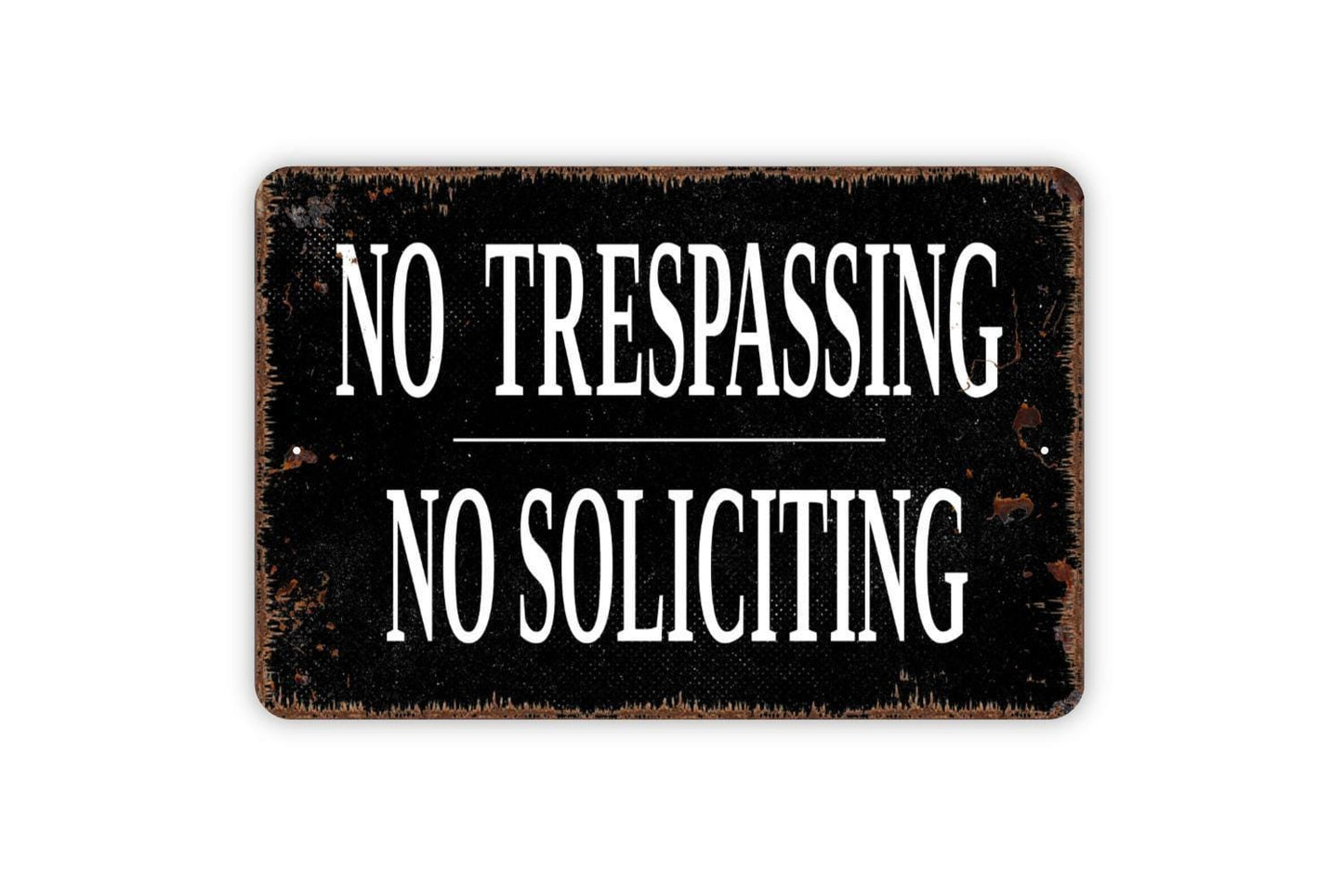 No Trespassing No Soliciting Sign - Metal Indoor or Outdoor Wall Art