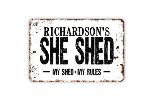 Personalized She Shed My Shed My Rules Sign - Custom Indoor or Outdoor Metal Wall Art