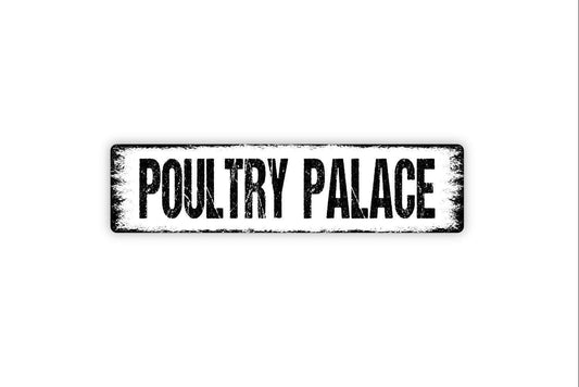 Poultry Palace Sign | Funny Chicken Coop Farm Decor | Metal Sign or Vinyl Sticker for Barn Yard Farmhouse Hen House