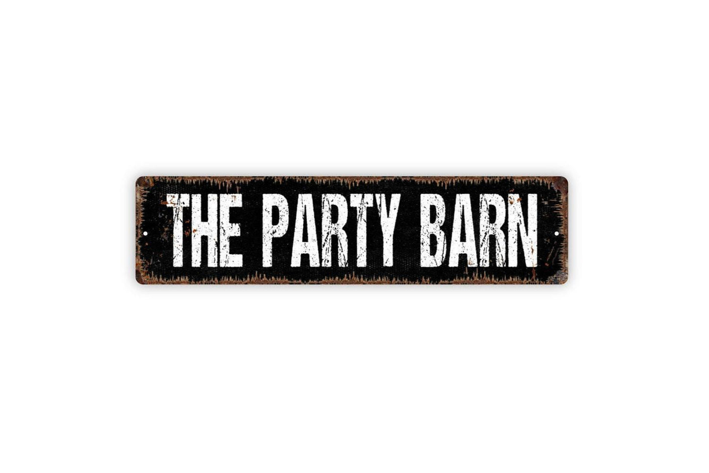 The Party Barn Sign Metal or Vinyl Sticker | Rustic Barn Decor | Funny Farmhouse Wall Art | Country Party Sign | Barn Dance Gift Sticker