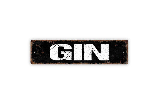 Gin Sign - Liquor Drinks Alcohol Vinyl Sticker Or  Street Metal Sign or Door Name Plate Plaque