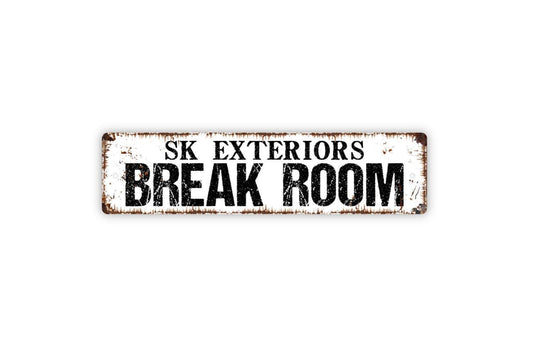 Personalized Break Room Sign, Custom Metal Sign, Vinyl Sticker Or  Street Sign or Door Name Plate Plaque
