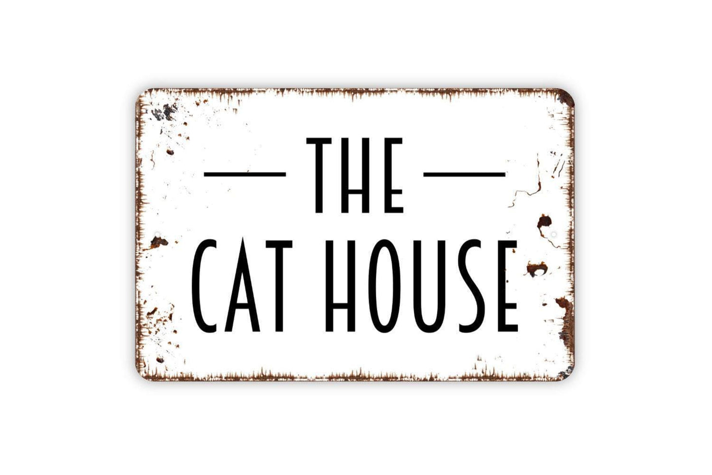 The Cat House Sign - Funny Metal Wall Art