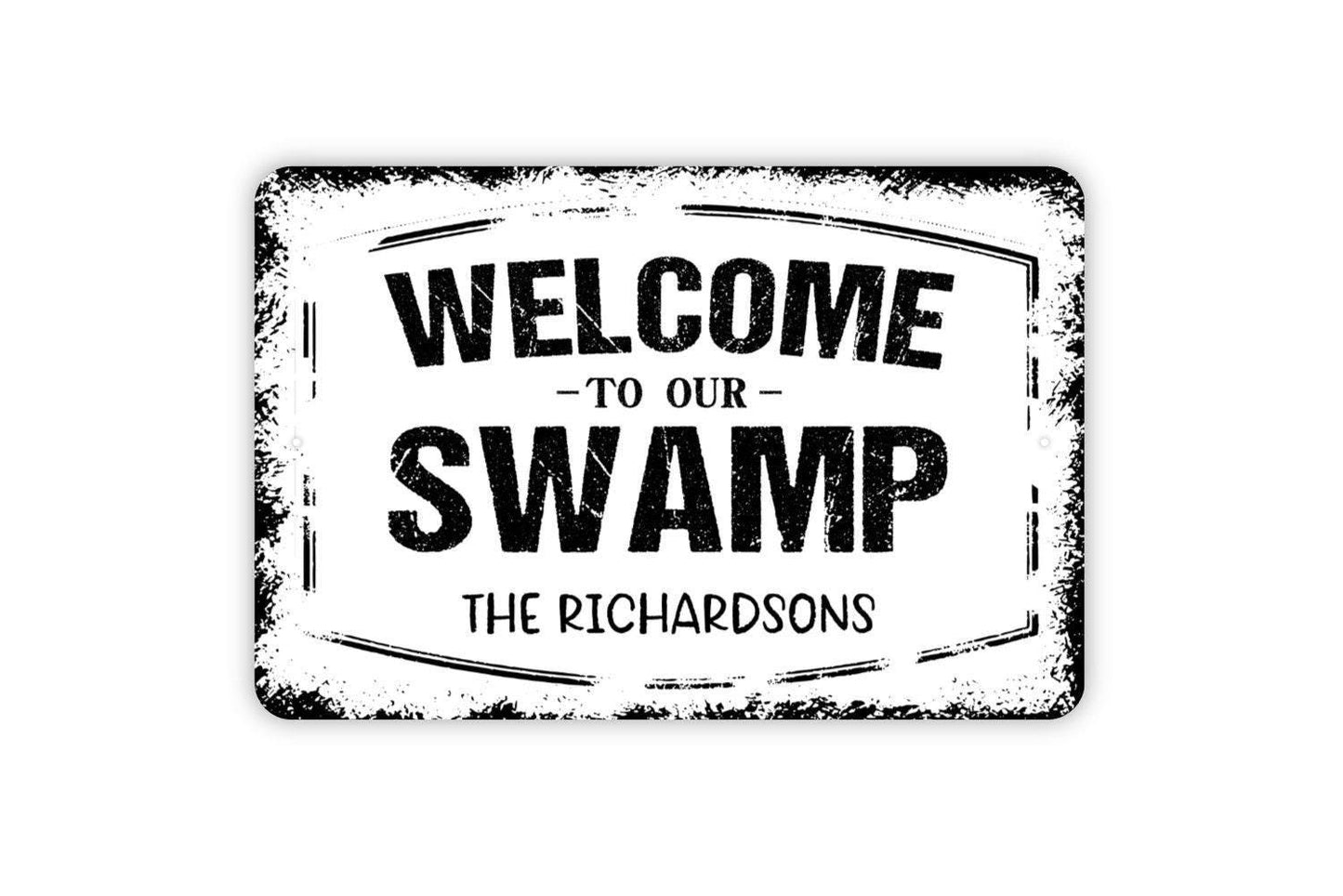 Personalized Welcome To Our Swamp Sign - Custom Marsh Lake River Metal Wall Art Indoor Or Outdoor