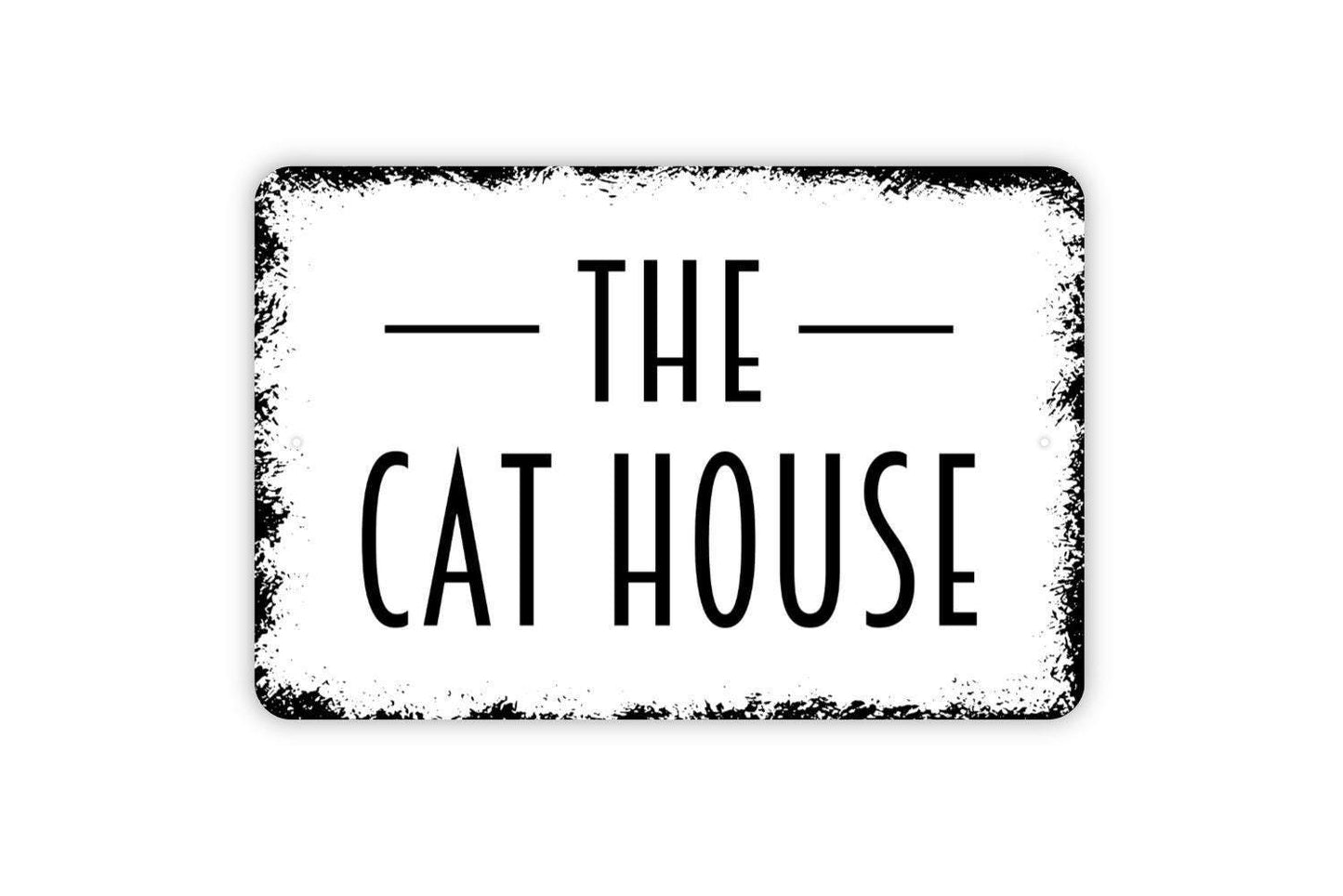The Cat House Sign - Funny Metal Wall Art