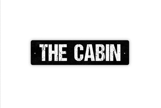 The Cabin Sign - Vinyl Sticker Or  Street Metal Sign or Door Name Plate Plaque Indoor Or Outdoor