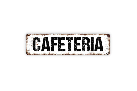 Cafeteria Sign - School Dining Hall Kitchen Restaurant Cafe Diner Vinyl Sticker Or  Street Metal Sign or Door Name Plate Plaque