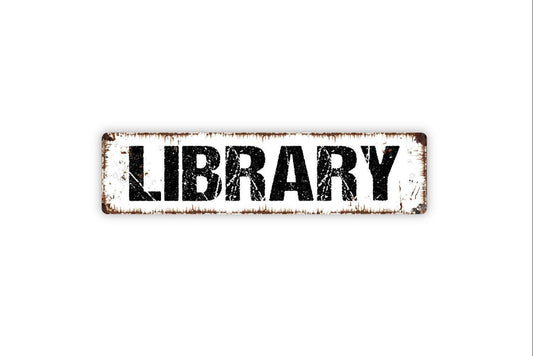 Library Sign | Rustic Reading Wall Decor | Farmhouse Study or Office Sign | Custom Metal Sign or Vinyl Sticker | Book Lover Wall Art