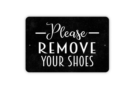 Please Remove Your Shoes Sign - Welcome Metal Wall Art - Indoor or Outdoor