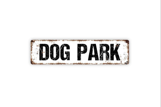 Dog Park Sign - Play Yard Puppy Pup Doggy K9 Doggie Vinyl Sticker Or  Street Metal Sign or Door Name Plate Plaque
