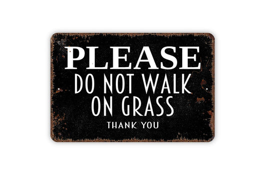 Please Do Not Walk On Grass Thank You Sign Metal or Vinyl Sticker | Yard Safety Sign | Lawn Care Decor | Outdoor Garden Warning Sticker