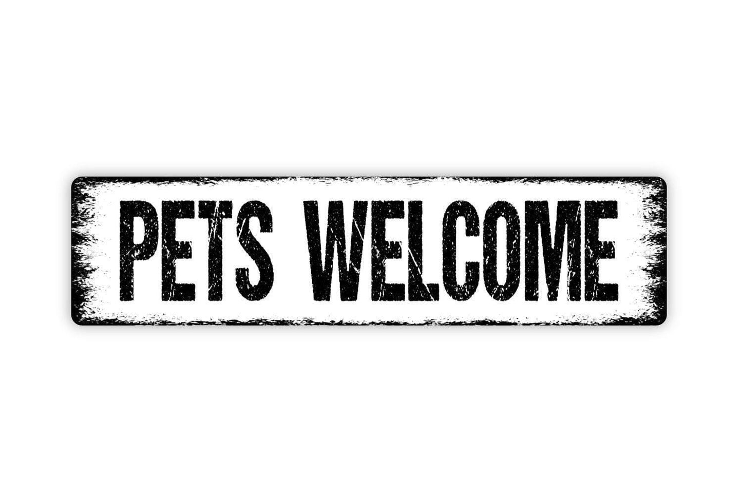 Pets Welcome Sign - Furry Pals Dogs Cats Allowed Vinyl Sticker Or  Street Metal Sign or Door Name Plate Plaque