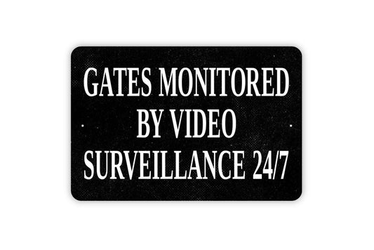 Gates Monitored By Video Surveillance 24/7 Sign - No Trespassing Private Property Metal Wall Art - Indoor or Outdoor