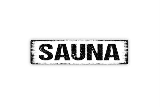Sauna Sign - Vinyl Sticker Or  Metal Street Sign or Door Name Plate Plaque