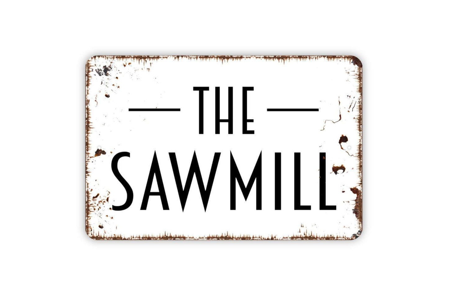 The Sawmill Sign, Metal Sign, Farmhouse Contemporary Modern Wall Metal Sign