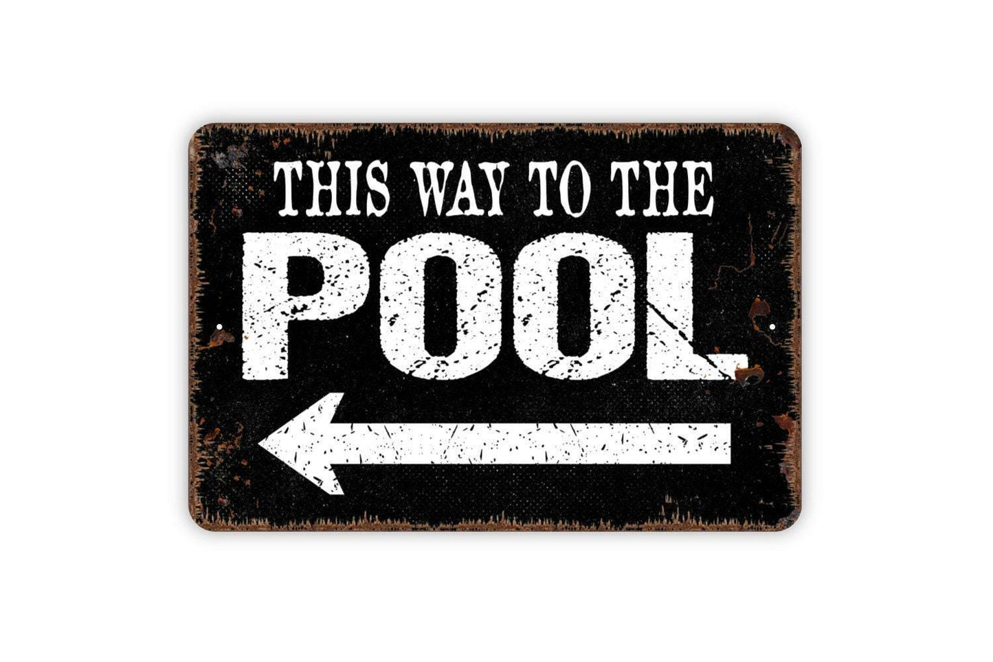 This Way To The Pool with Right or Left Arrow Sign - Swimming Pool Indoor Or Outdoor Wall Art