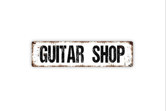 Guitar Shop Sign - Music Store Vinyl Sticker Or  Street Metal Sign or Door Name Plate Plaque