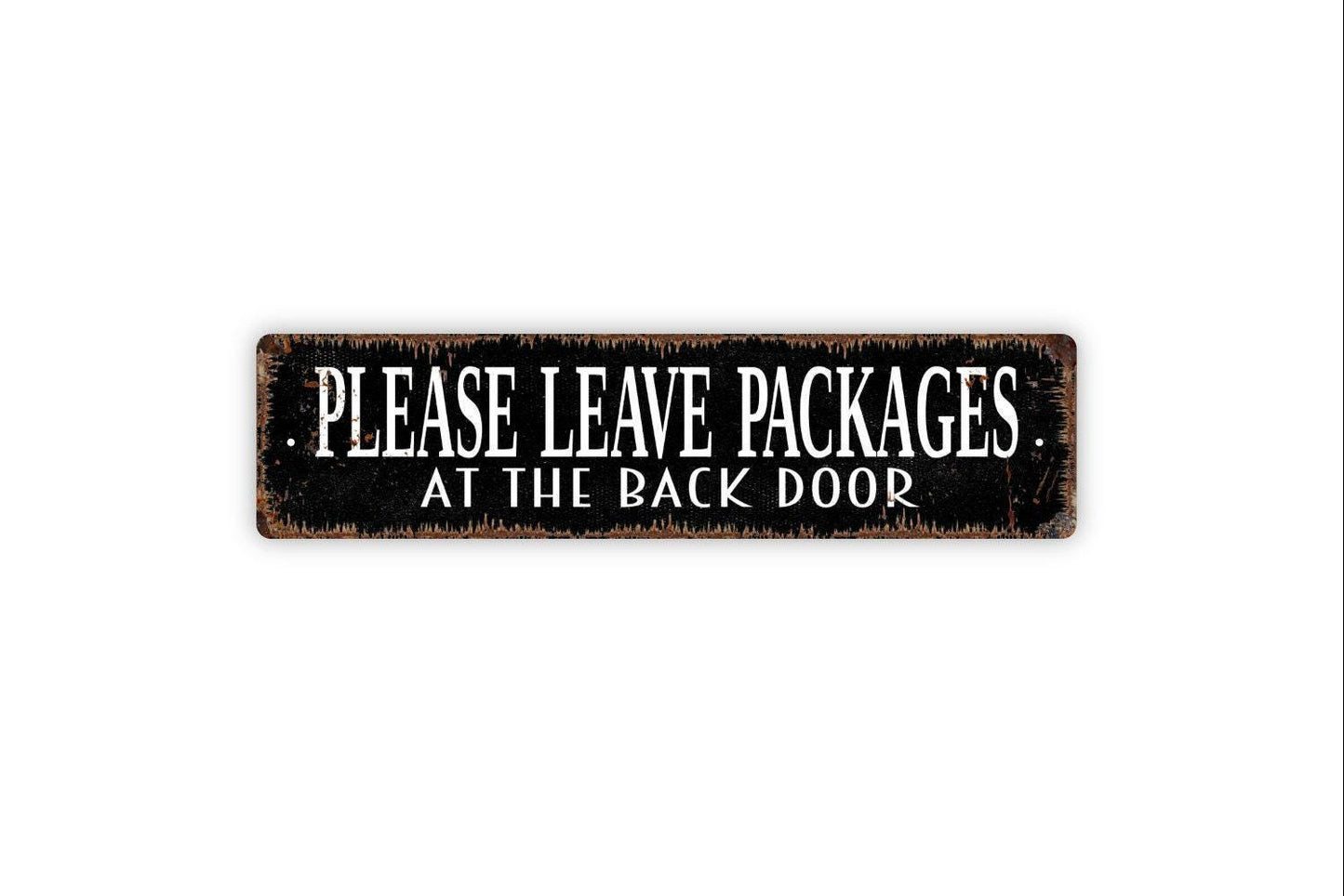 Please Leave Packages At The Back Door Sign | Delivery Drop Off Sign | Metal Sign or Vinyl Sticker for Porch Patio Entryway