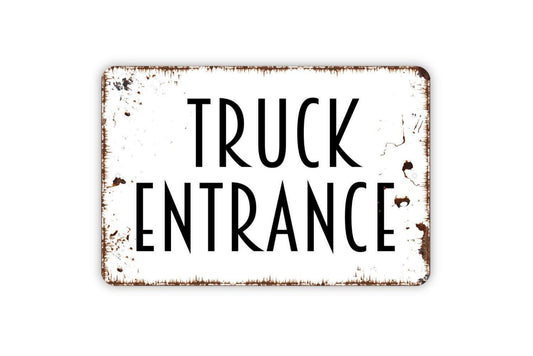 Truck Entrance Sign | Rustic Property Wall Decor | Business Driveway or Yard Sign | Custom Metal Sign or Vinyl Sticker | Industrial Wall Art
