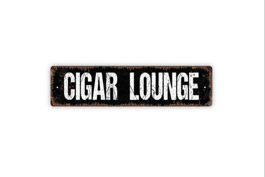 Cigar Lounge - Humidor Bar Pub Man Cave Vinyl Sticker Or  Street Metal Sign or Door Name Plate Plaque