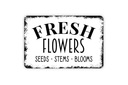 Fresh Flowers Seeds Stems Blooms Sign - Garden Metal Wall Art - Indoor or Outdoor