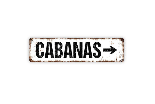 Cabanas This Way Arrow Left Or Right Sign - Swimming Pool Backyard Paradise Beach Rustic Street Metal Sign or Door Name Plate Plaque
