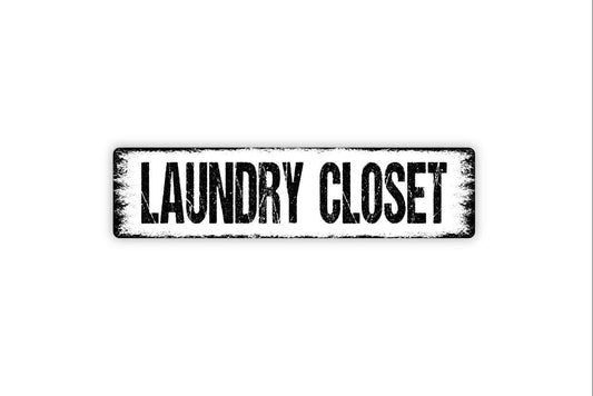 Laundry Closet Sign | Rustic Farmhouse Laundry Room Wall Decor | Funny Organization Utility Space Wall Art | Metal Sign or Vinyl Sticker