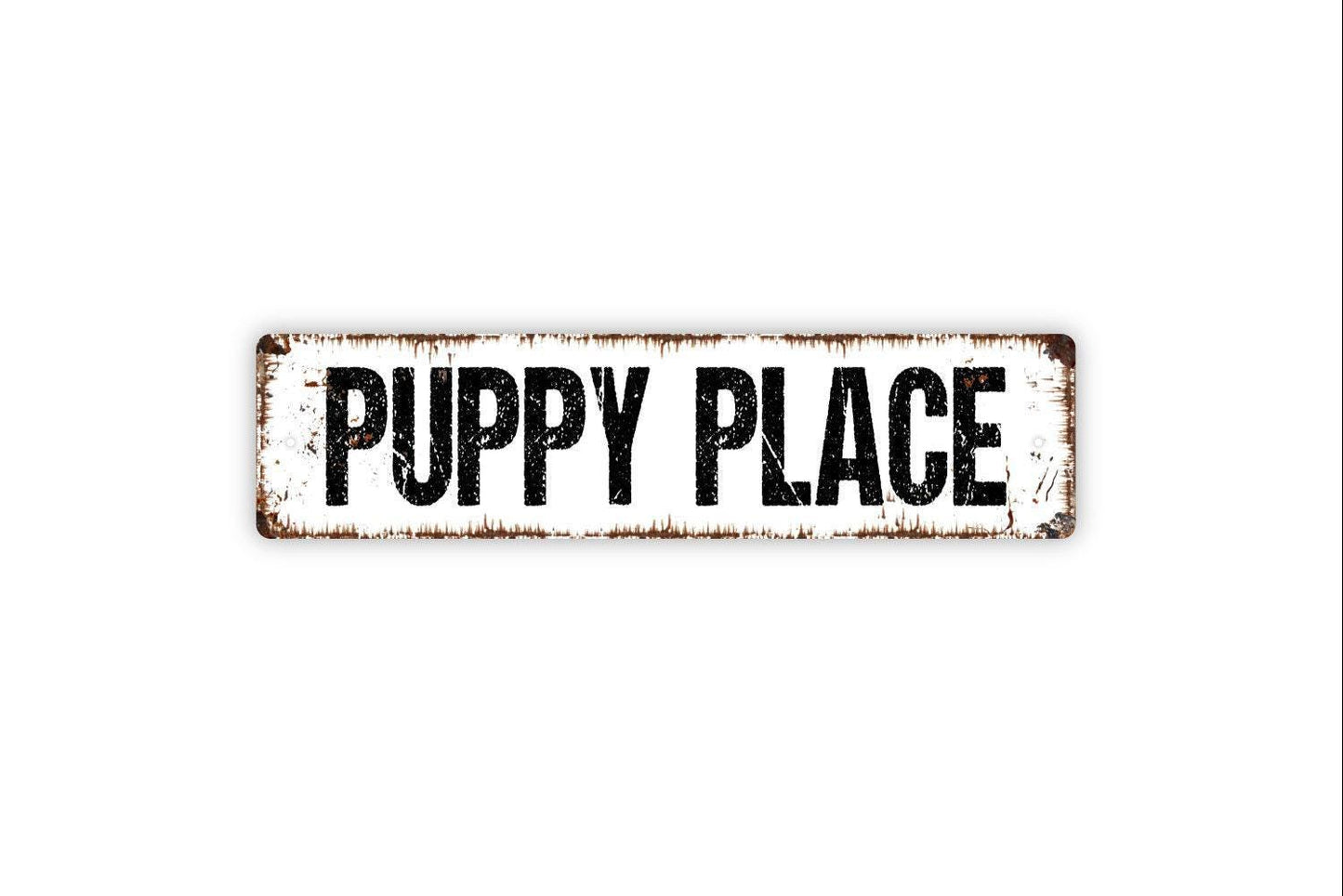 Puppy Place Sign - Dog House Pet Lover Puppies Vinyl Sticker Or  Street Metal Sign or Door Name Plate Plaque