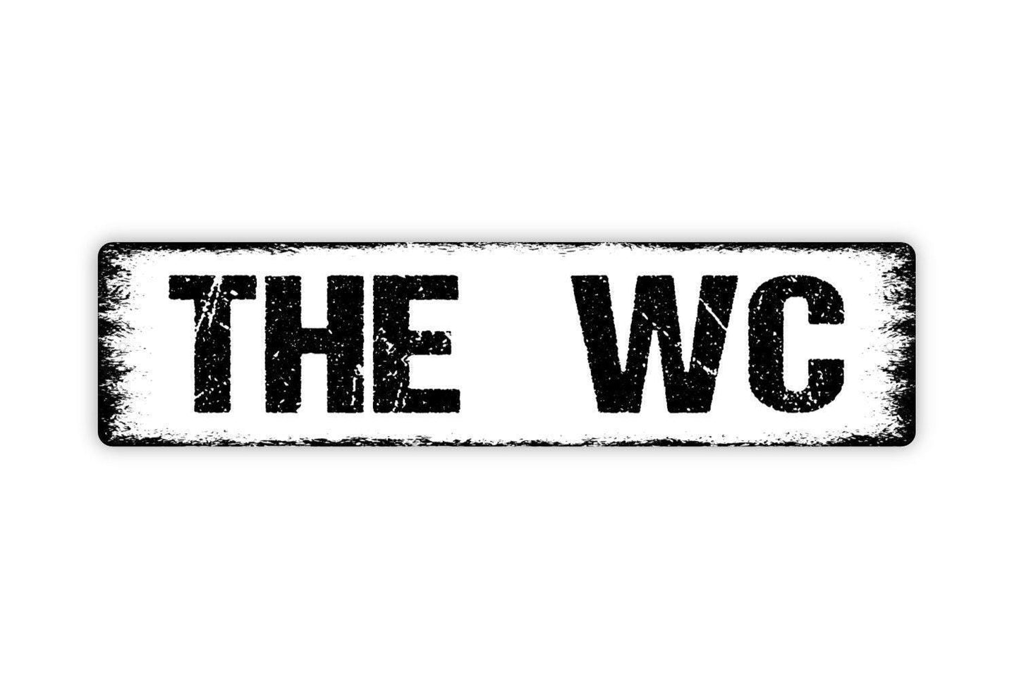 The WC Sign - Water Closet Distressed Bathroom Restroom Vinyl Sticker Or  Street Metal Sign or Door Name Plate Plaque