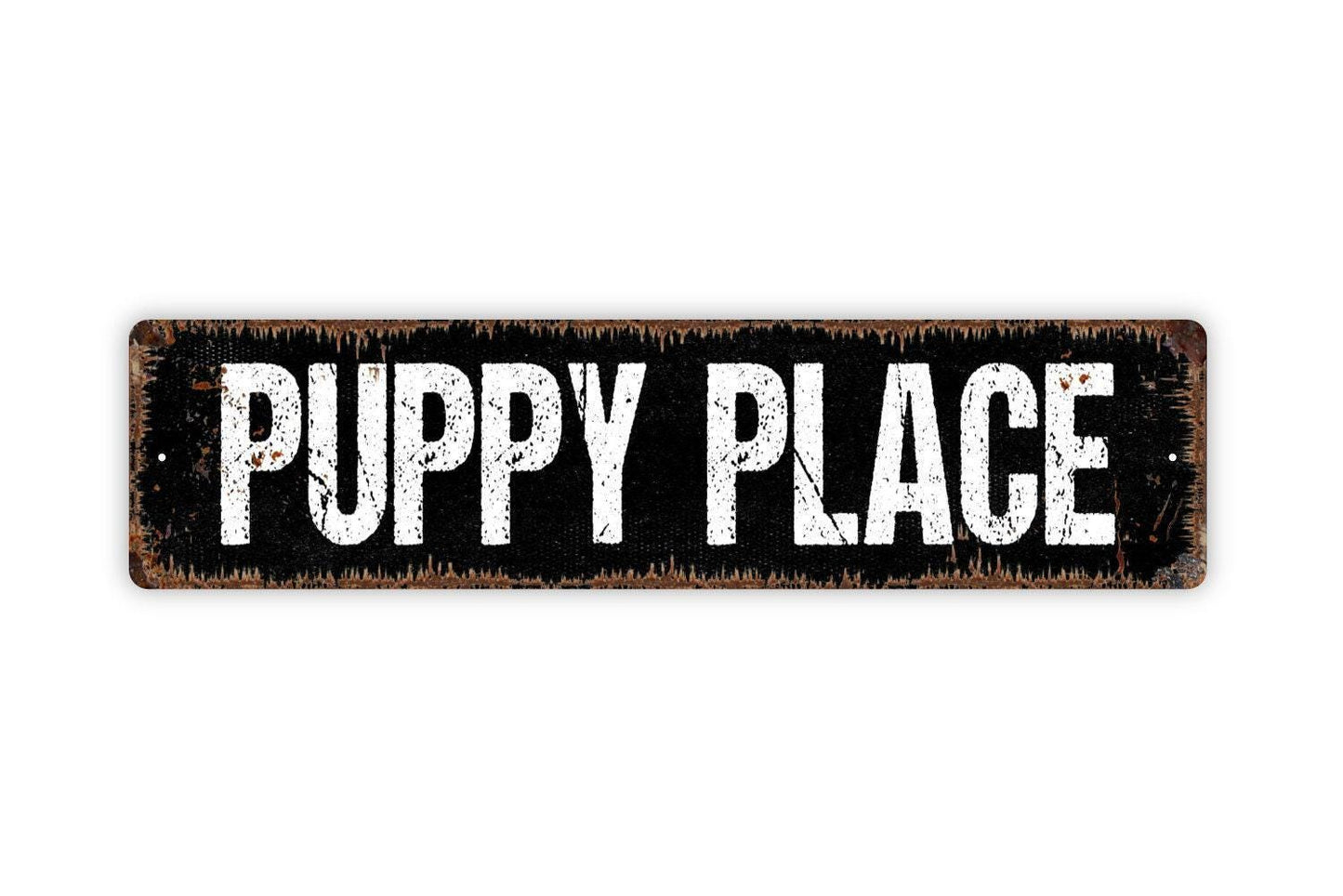 Puppy Place Sign - Dog House Pet Lover Puppies Vinyl Sticker Or  Street Metal Sign or Door Name Plate Plaque