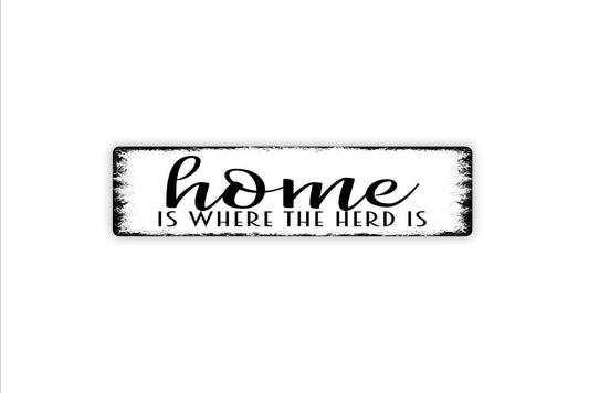 Home Is Where The Herd Is Sign, Funny Kitchen Vinyl Sticker Or  Custom Metal Sign, Vinyl Sticker Or  Street Sign or Door Name Plate Plaque